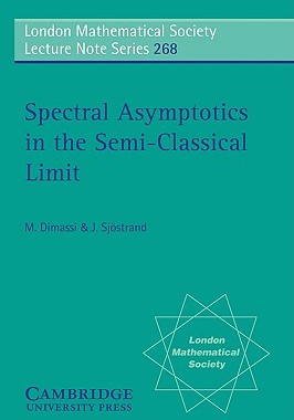 预订 Spectral Asymptotics in the Semi-Classical Limit