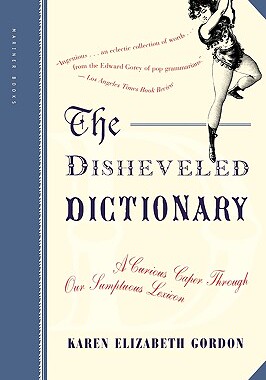 【预售】The Disheveled Dictionary: A Curious Caper Through