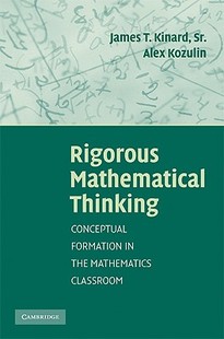 【预售】Rigorous Mathematical Thinking: Conceptual Formation