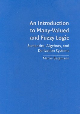 【预售】An Introduction to Many-Valued and Fuzzy Logic: