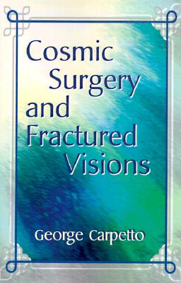 【预售】Cosmic Surgery and Fractured Visions