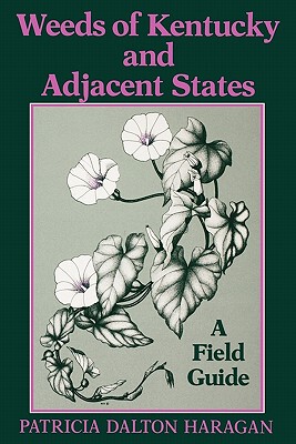 【预售】Weeds of Kentucky and Adjacent States: A Field