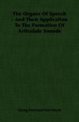 【预售】The Organs of Speech - And Their Application to the