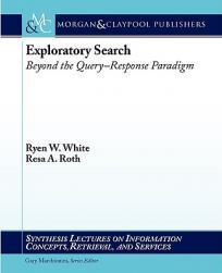 【预售】Exploratory Search: Beyond the Query-Response