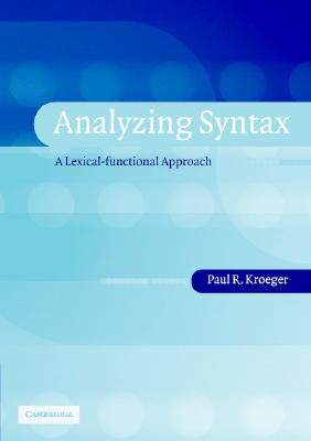 【预售】Analyzing Syntax: A Lexical-Functional Approach