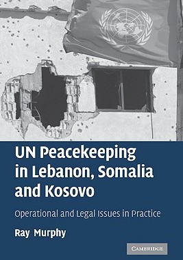 【预售】Un Peacekeeping in Lebanon, Somalia and Kosovo: