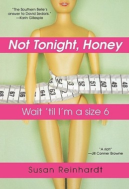 【预售】Not Tonight, Honey: Wait 'Til I'm a Size 6