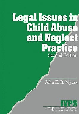 【预售】Legal Issues in Child Abuse and Neglect Practice