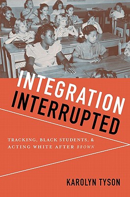 【预售】Integration Interrupted: Tracking, Black Students