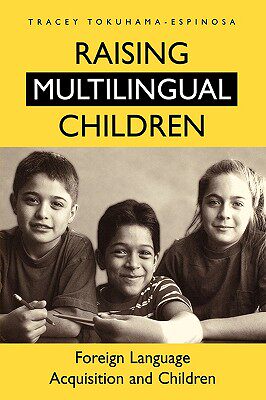 【预售】Raising Multilingual Children: Foreign Language