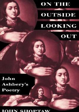 【预售】On the Outside Looking Out: John Ashbery's Poetry
