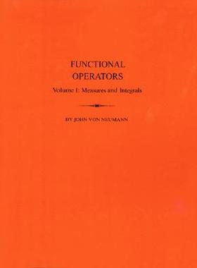 【预售】Functional Operators: Vol.I Measures and Intedrals