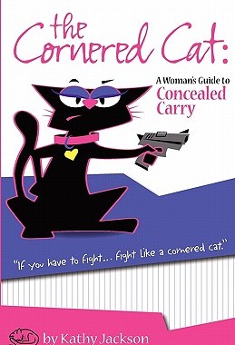 【预售】The Cornered Cat: A Woman's Guide to Concealed