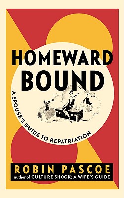 【预售】Homeward Bound: A Spouse's Guide to Repatriation