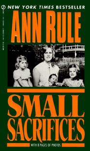 【预售】Small Sacrifices: A True Story of Passion and