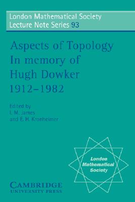 【预售】Aspects of Topology: In Memory of Hugh Dowker 1912