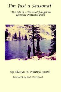 【预售】I'm Just a Seasonal: The Life of a Seasonal Ranger
