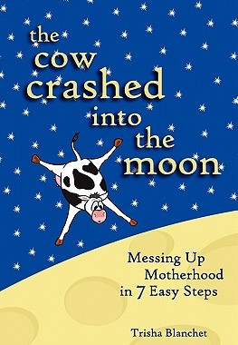 【预售】The Cow Crashed Into the Moon