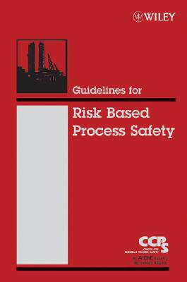 【预售】Guidelines For Risk Based Process Safety