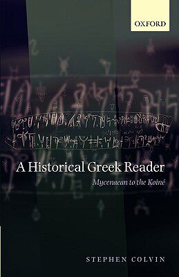 【预售】A Historical Greek Reader: Mycenaean to the Koine