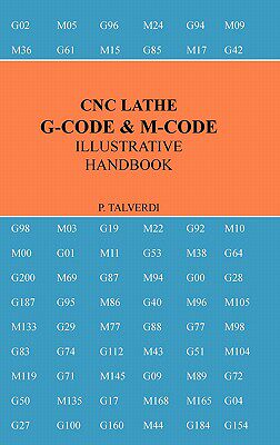 【预售】Cnc Lathe G-Code & M-Code Illustrative Handbook