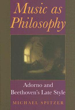 【预售】Music as Philosophy: Adorno and Beethoven's Late
