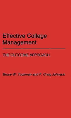 【预售】Effective College Management: The Outcome Approach