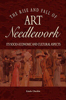 【预售】the rise and fall of art needlework