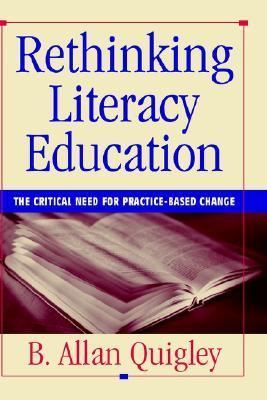 【预售】Rethinking Literacy Education: The Critical Need For