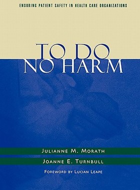 【预售】To Do No Harm: Ensuring Patient Safety In Health