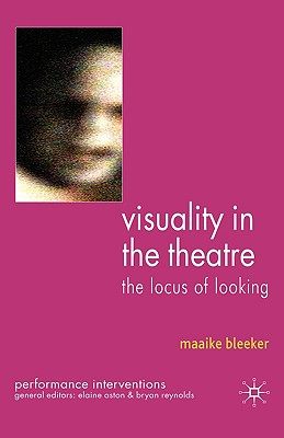 【预售】Visuality in the Theatre: The Locus of Looking