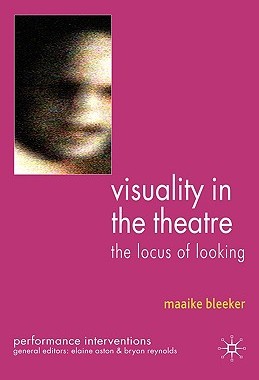 【预售】Visuality in the Theatre: The Locus of Looking