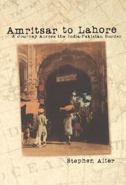【预售】Amritsar to Lahore: A Journey Across the
