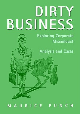 【预售】Dirty Business: Exploring Corporate Misconduct: