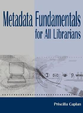 【预售】Metadata Fundamentals for All Librarians