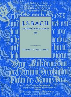 【预售】J. S. Bach and the German Motet