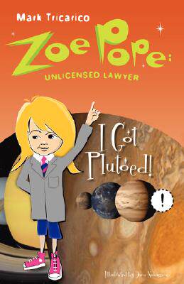【预售】Zoe Pope: Unlicensed Lawyer: I Got Plutoed!