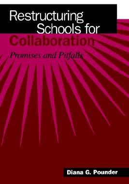 【预售】Restructuring Schools for Collaboration: Promises