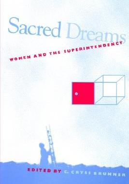 【预售】Sacred Dreams: Women and the Superintendency