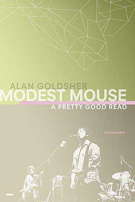 【预售】Modest Mouse: A Pretty Good Read