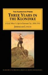 【预售】Three Years in the Klondike: A Gold Miner's Life in