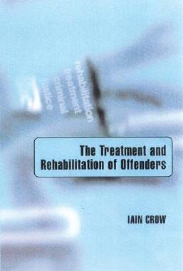 【预售】The Treatment and Rehabilitation of Offenders