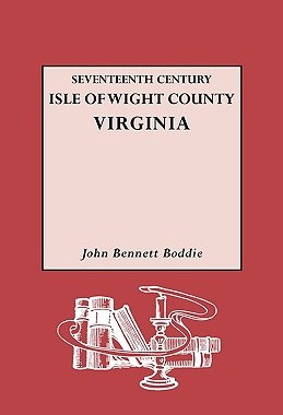 【预售】Seventeenth Century Isle of Wight Co., Virginia