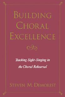 【预售】Building Choral Excellence: Teaching Sight-Singing