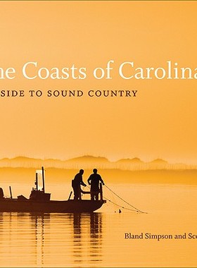 【预售】The Coasts of Carolina: Seaside to Sound Country