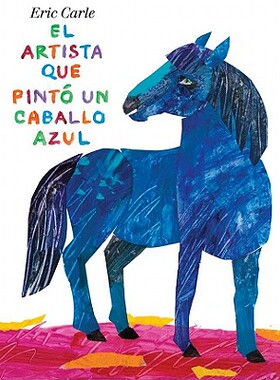 【预售】El Artista Que Pinto un Caballo Azul