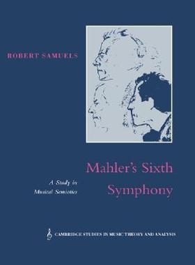 【预售】Mahler's Sixth Symphony: A Study in Musical