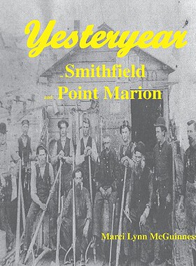 【预售】Yesteryear in Smithfield and Point Marion