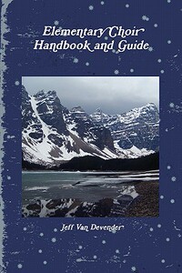 【预售】Elementary Choir Handbook and Guide