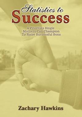 【预售】Statistics to Success: 4 Priorities Single Mothers